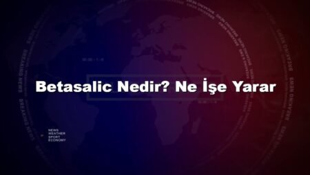 Betasalic Nedir? Ne İşe Yarar