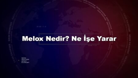 Melox Nedir? Ne İşe Yarar