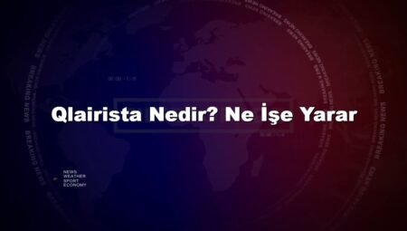 Qlairista Nedir? Ne İşe Yarar