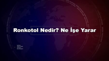 Ronkotol Nedir? Ne İşe Yarar